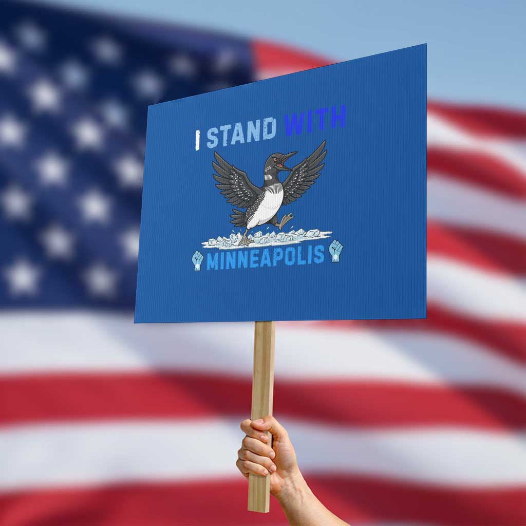 I Stand With Minneapolis Protest Sign Loon Minnesota Resist Anti ICE Immigration Protest