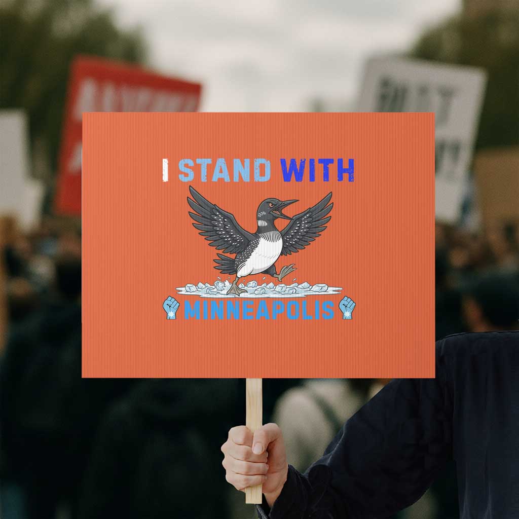 I Stand With Minneapolis Protest Sign Loon Minnesota Resist Anti ICE Immigration Protest
