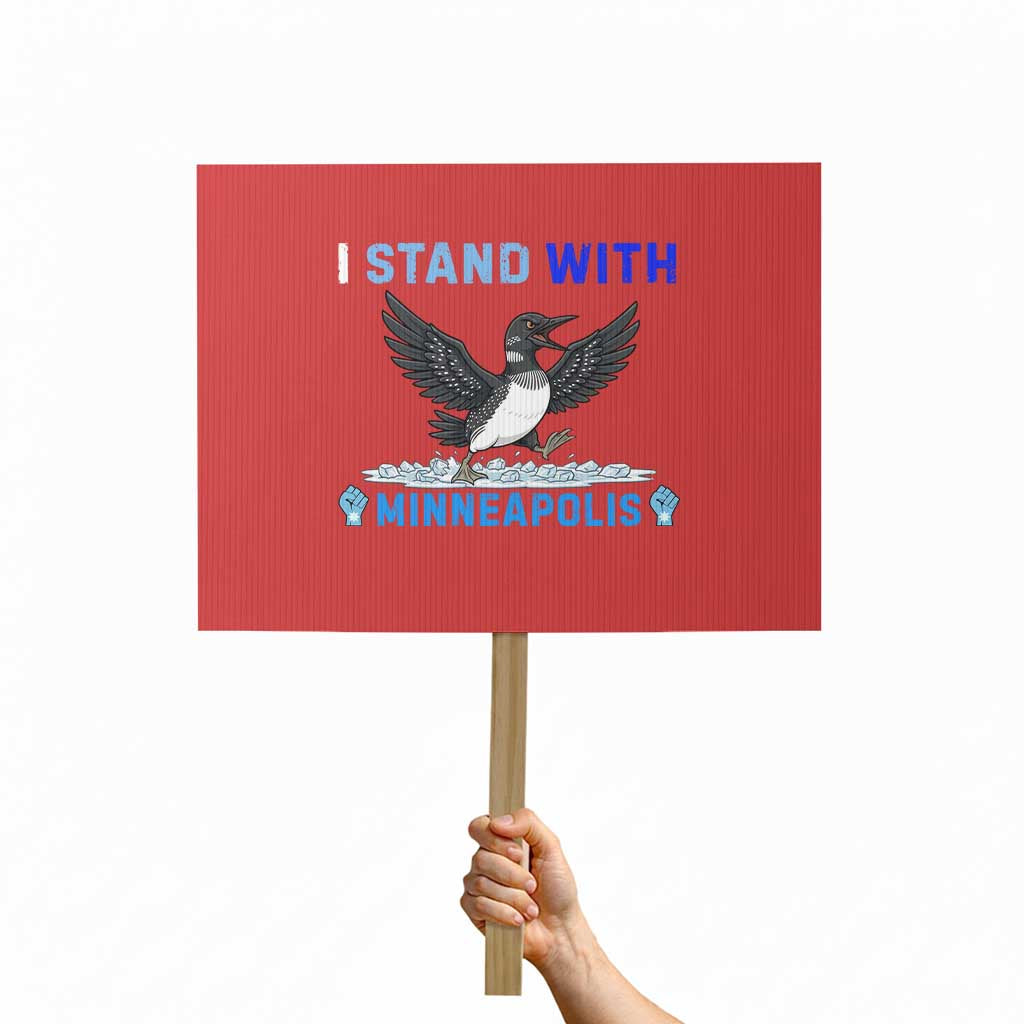 I Stand With Minneapolis Protest Sign Loon Minnesota Resist Anti ICE Immigration Protest