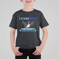 I Stand With Minneapolis T Shirt For Kid Loon Minnesota Resist Anti ICE Immigration Protest