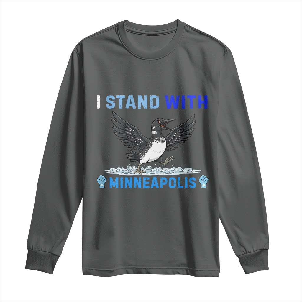 I Stand With Minneapolis Long Sleeve Shirt Loon Minnesota Resist Anti ICE Immigration Protest