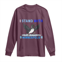 I Stand With Minneapolis Long Sleeve Shirt Loon Minnesota Resist Anti ICE Immigration Protest