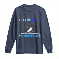 I Stand With Minneapolis Long Sleeve Shirt Loon Minnesota Resist Anti ICE Immigration Protest
