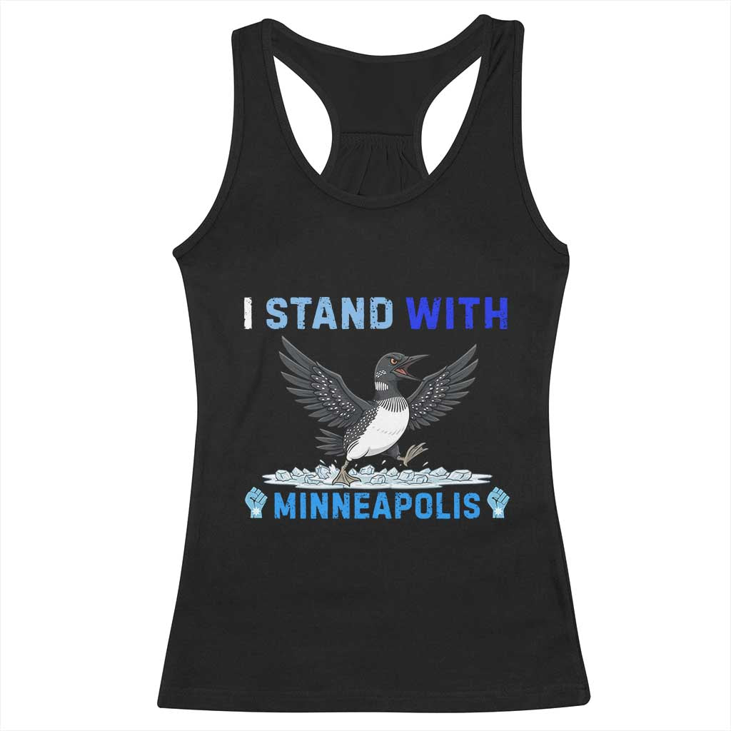 I Stand With Minneapolis Racerback Tank Top Loon Minnesota Resist Anti ICE Immigration Protest