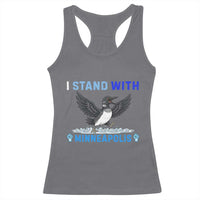 I Stand With Minneapolis Racerback Tank Top Loon Minnesota Resist Anti ICE Immigration Protest