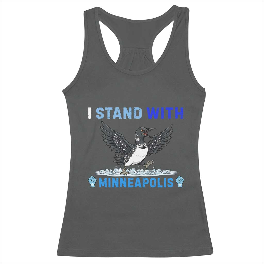 I Stand With Minneapolis Racerback Tank Top Loon Minnesota Resist Anti ICE Immigration Protest
