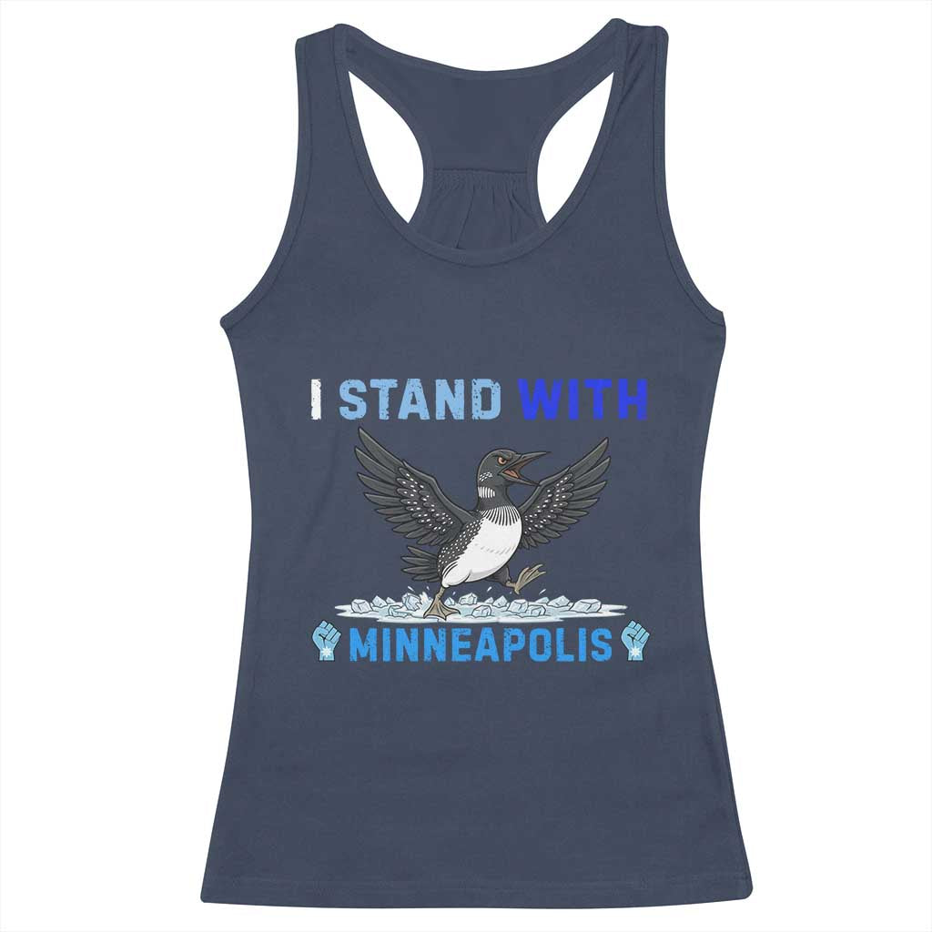 I Stand With Minneapolis Racerback Tank Top Loon Minnesota Resist Anti ICE Immigration Protest