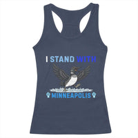 I Stand With Minneapolis Racerback Tank Top Loon Minnesota Resist Anti ICE Immigration Protest