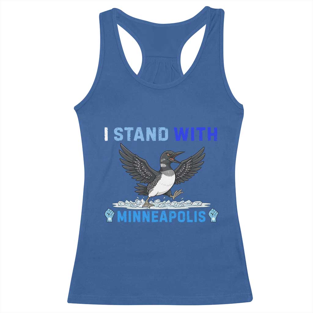 I Stand With Minneapolis Racerback Tank Top Loon Minnesota Resist Anti ICE Immigration Protest