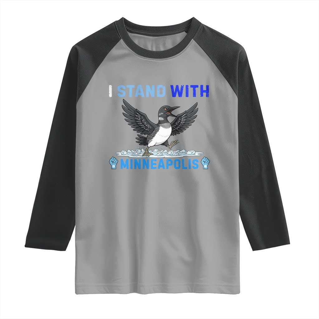 I Stand With Minneapolis Raglan Shirt Loon Minnesota Resist Anti ICE Immigration Protest