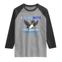 I Stand With Minneapolis Raglan Shirt Loon Minnesota Resist Anti ICE Immigration Protest