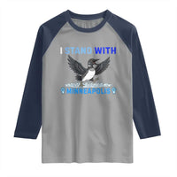 I Stand With Minneapolis Raglan Shirt Loon Minnesota Resist Anti ICE Immigration Protest