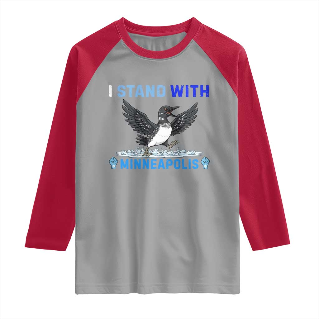 I Stand With Minneapolis Raglan Shirt Loon Minnesota Resist Anti ICE Immigration Protest