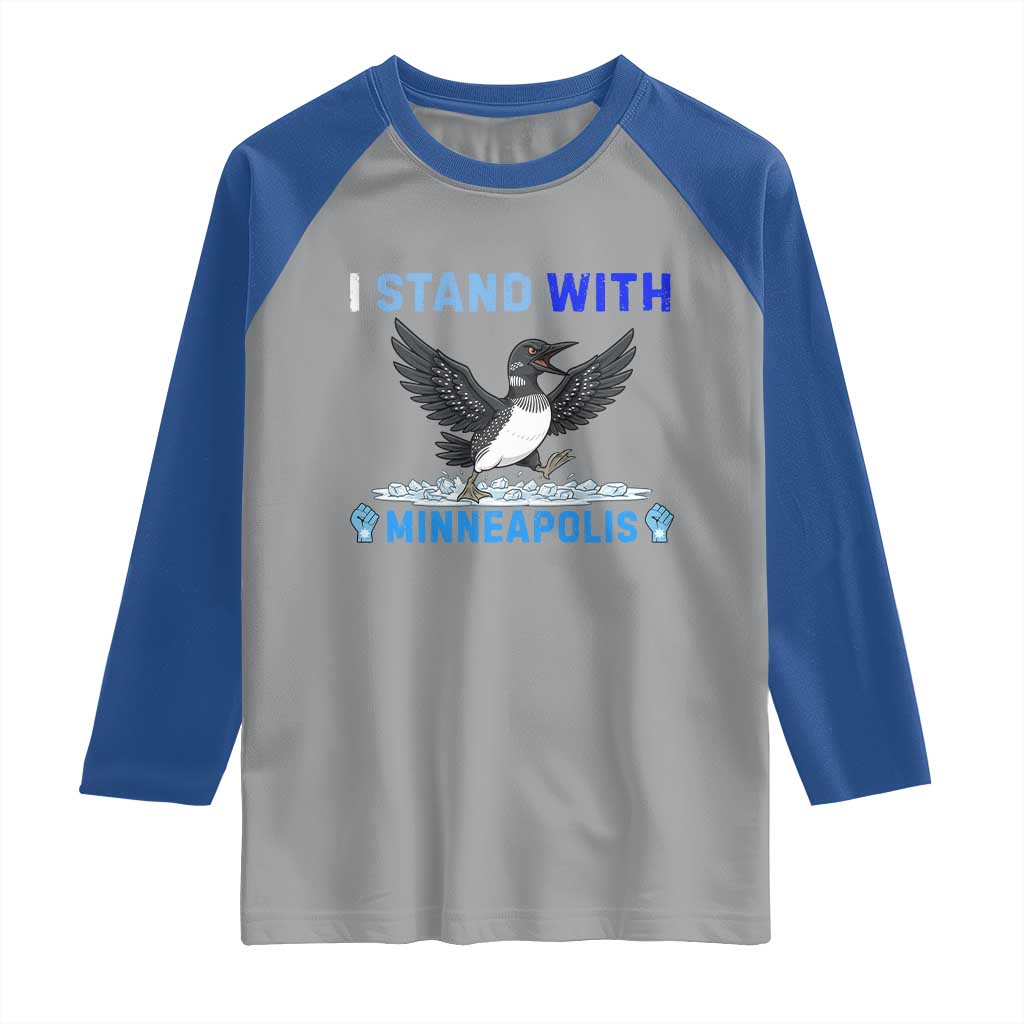I Stand With Minneapolis Raglan Shirt Loon Minnesota Resist Anti ICE Immigration Protest