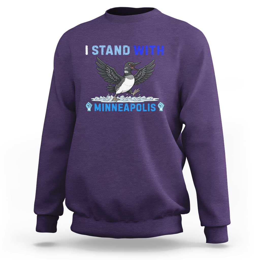I Stand With Minneapolis Sweatshirt Loon Minnesota Resist Anti ICE Immigration Protest