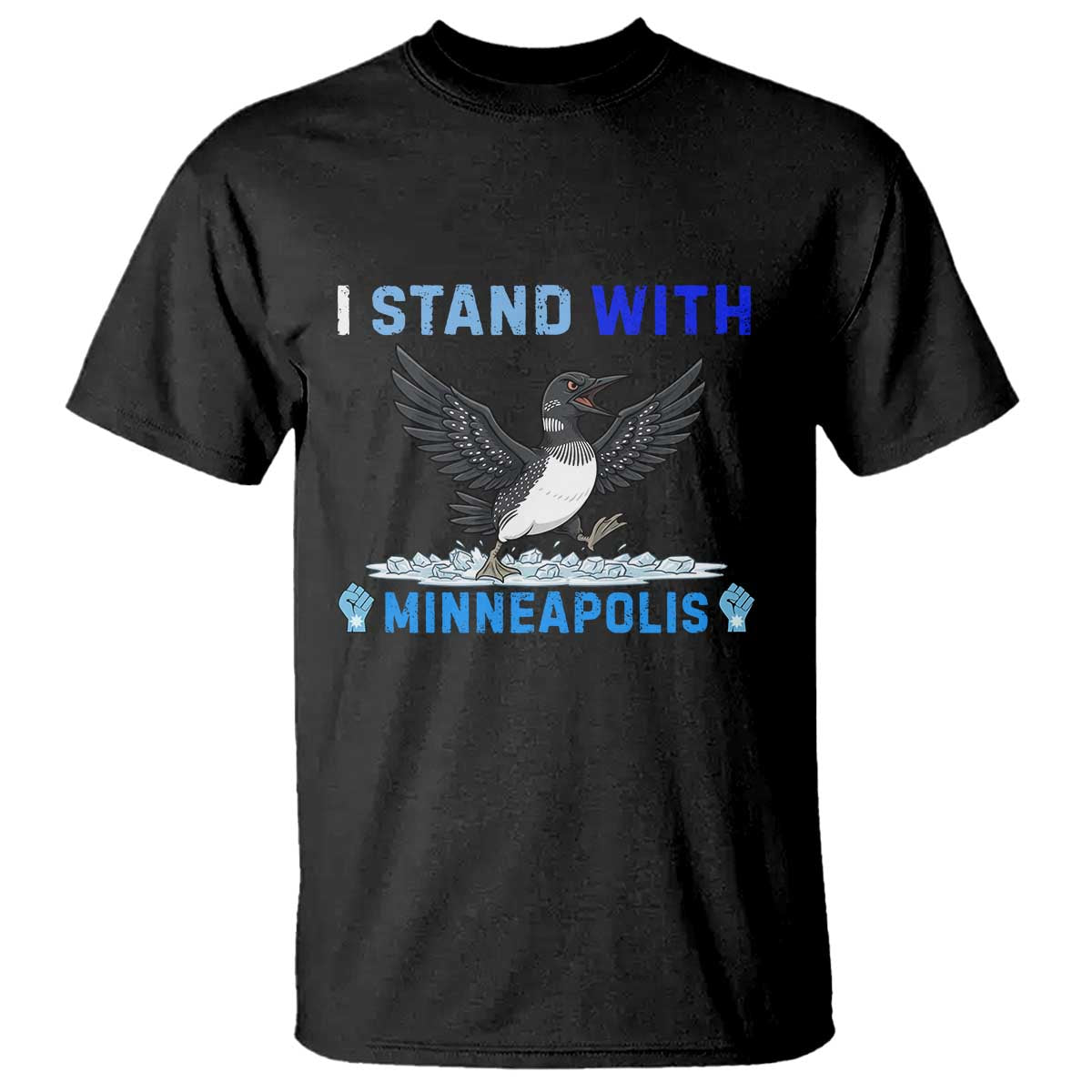 I Stand With Minneapolis T Shirt Loon Minnesota Resist Anti ICE Immigration Protest