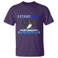 I Stand With Minneapolis T Shirt Loon Minnesota Resist Anti ICE Immigration Protest