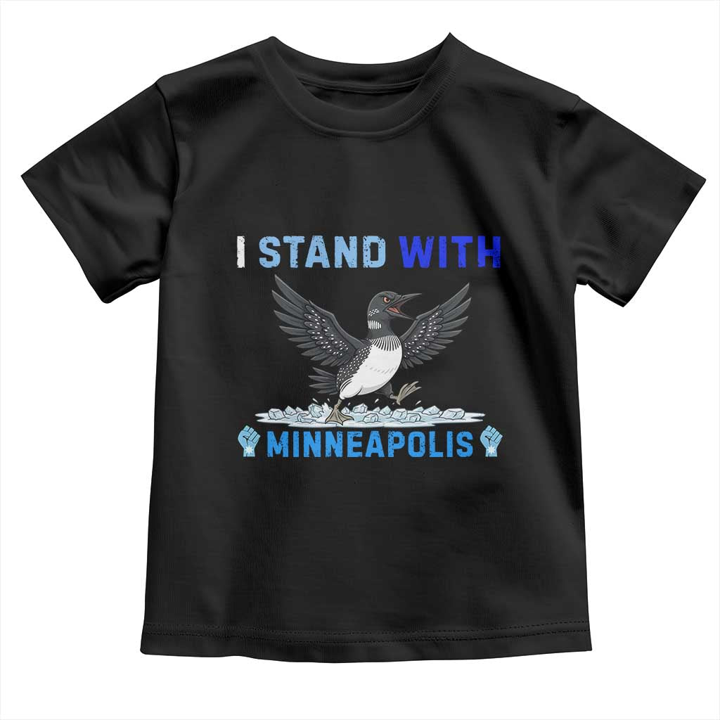 I Stand With Minneapolis Toddler T Shirt Loon Minnesota Resist Anti ICE Immigration Protest