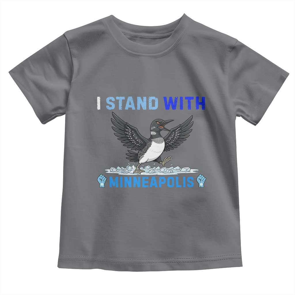 I Stand With Minneapolis Toddler T Shirt Loon Minnesota Resist Anti ICE Immigration Protest