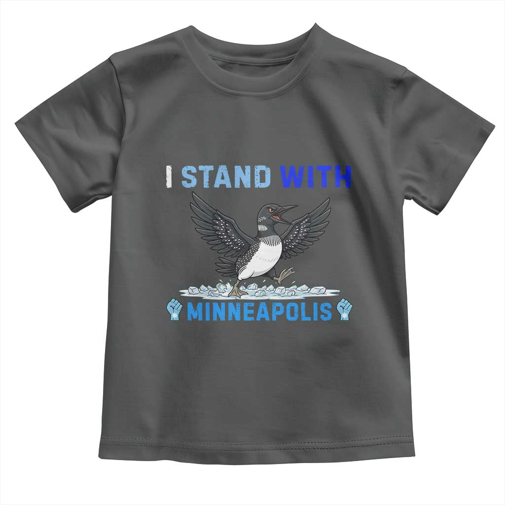 I Stand With Minneapolis Toddler T Shirt Loon Minnesota Resist Anti ICE Immigration Protest