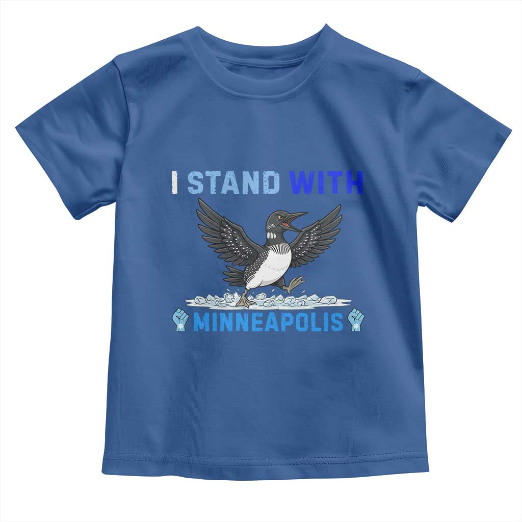 I Stand With Minneapolis Toddler T Shirt Loon Minnesota Resist Anti ICE Immigration Protest