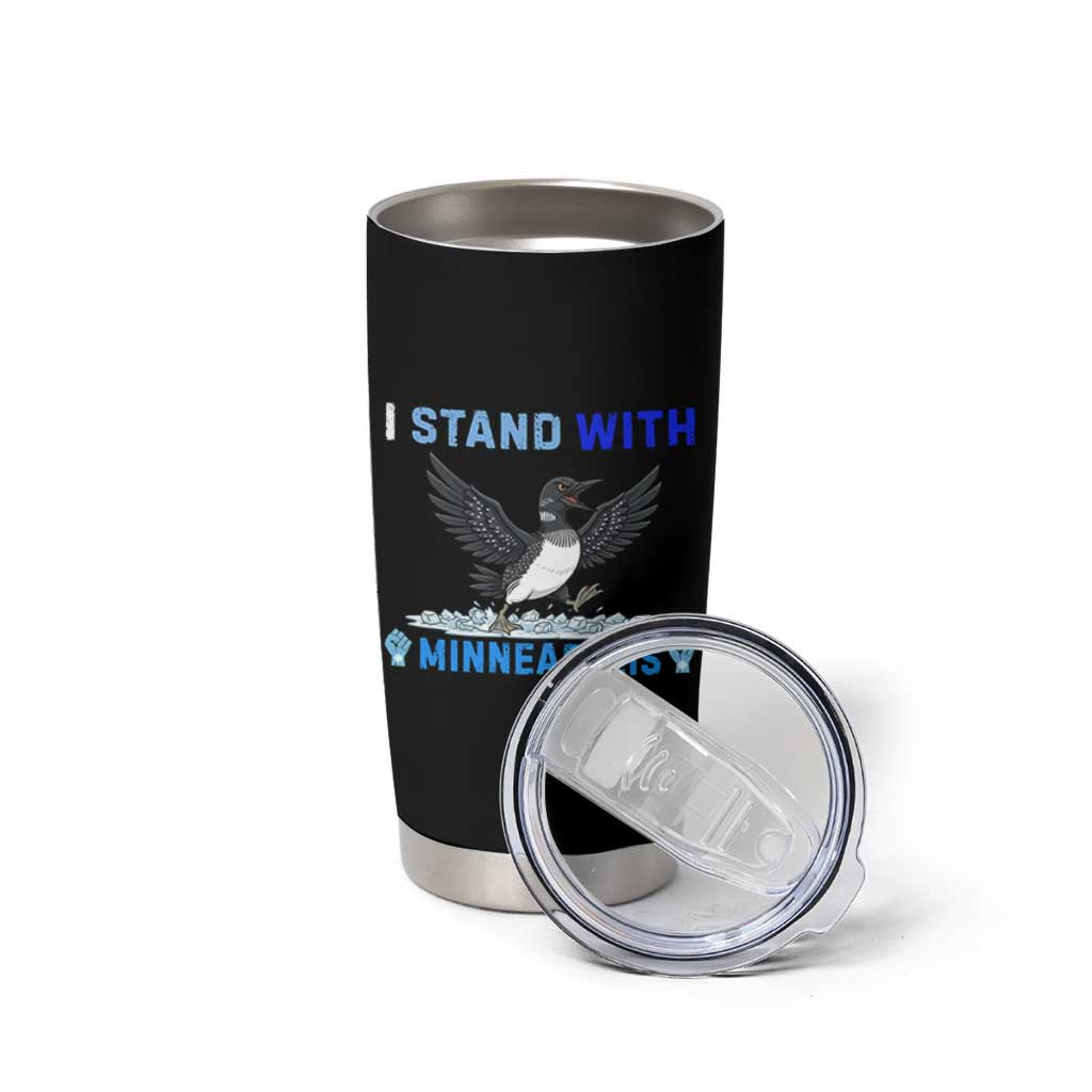 I Stand With Minneapolis Tumbler Cup Loon Minnesota Resist Anti ICE Immigration Protest