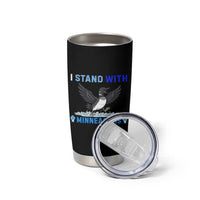 I Stand With Minneapolis Tumbler Cup Loon Minnesota Resist Anti ICE Immigration Protest