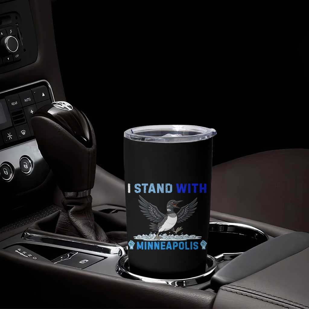 I Stand With Minneapolis Tumbler Cup Loon Minnesota Resist Anti ICE Immigration Protest