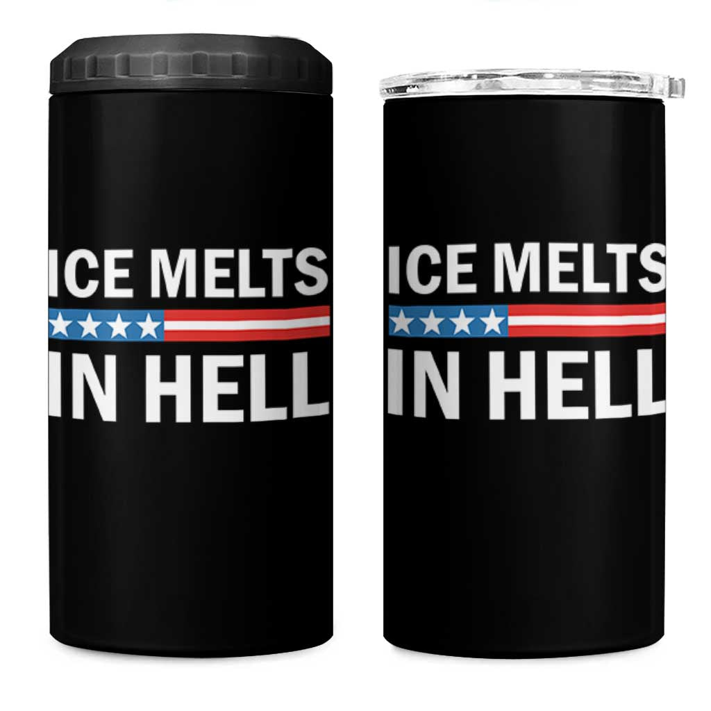 Ice Melts In Hell 4 in 1 Can Cooler Tumbler Activist Statement Quote