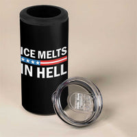 Ice Melts In Hell 4 in 1 Can Cooler Tumbler Activist Statement Quote