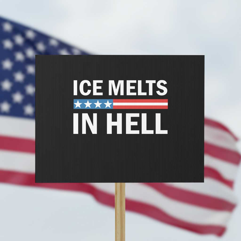 Ice Melts In Hell Protest Sign Activist Statement Quote