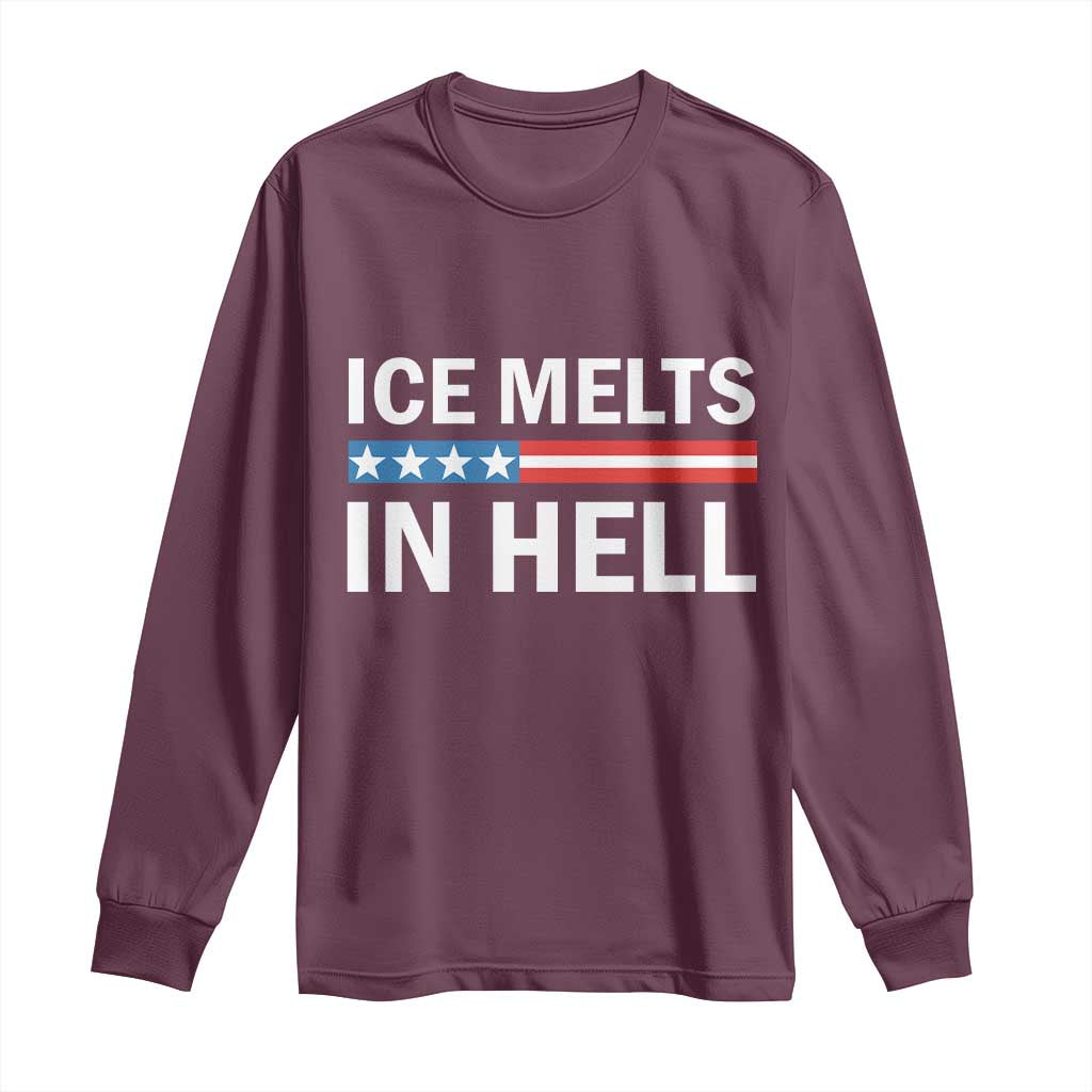Ice Melts In Hell Long Sleeve Shirt Activist Statement Quote