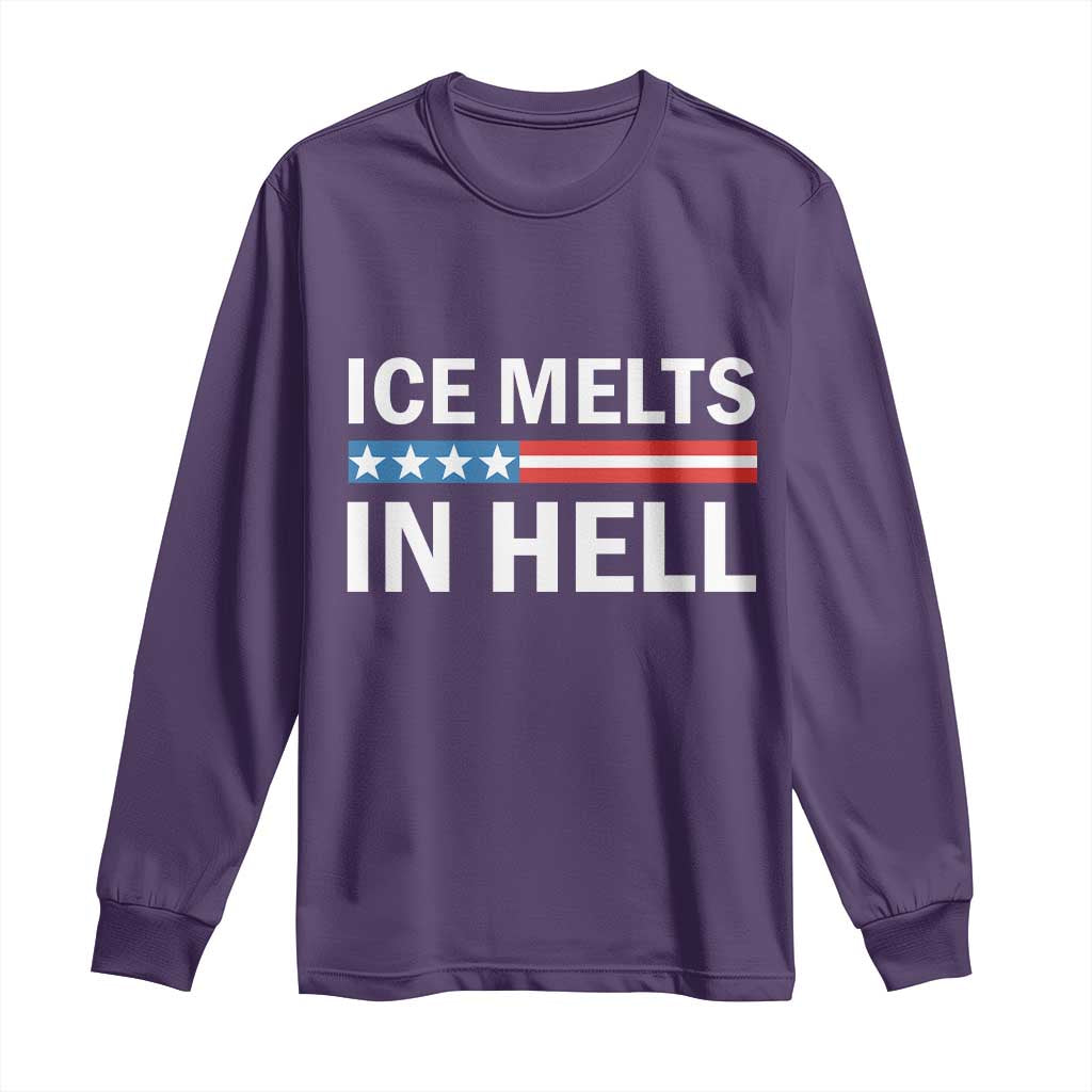Ice Melts In Hell Long Sleeve Shirt Activist Statement Quote