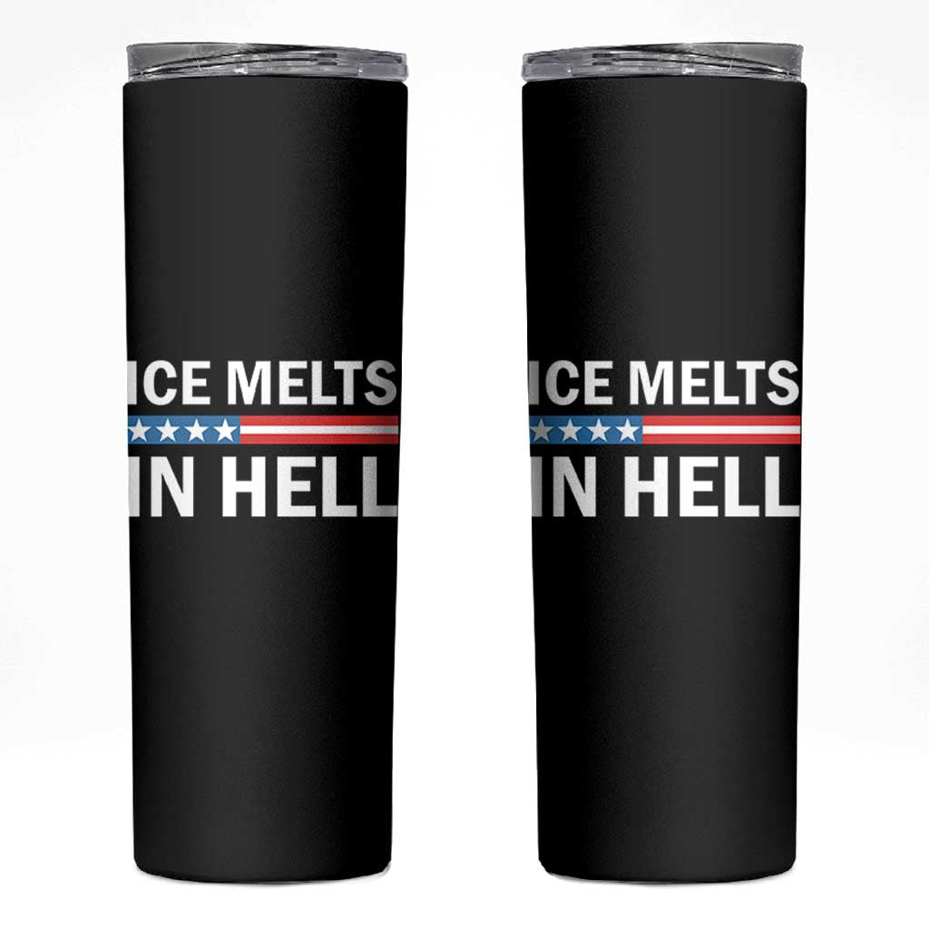 Ice Melts In Hell Skinny Tumbler Activist Statement Quote