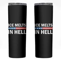 Ice Melts In Hell Skinny Tumbler Activist Statement Quote