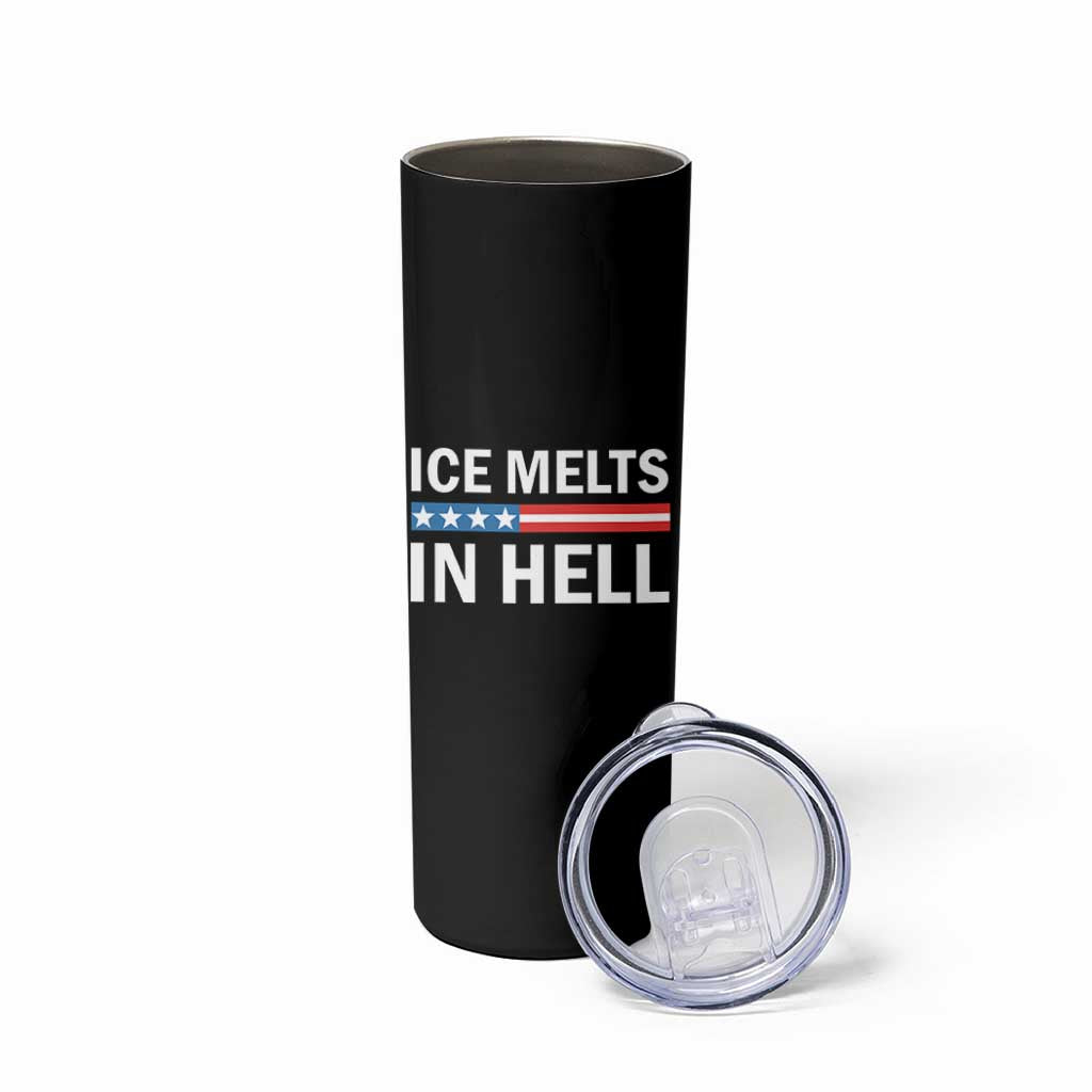 Ice Melts In Hell Skinny Tumbler Activist Statement Quote