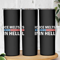 Ice Melts In Hell Skinny Tumbler Activist Statement Quote