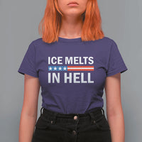 Ice Melts In Hell T Shirt For Women Activist Statement Quote