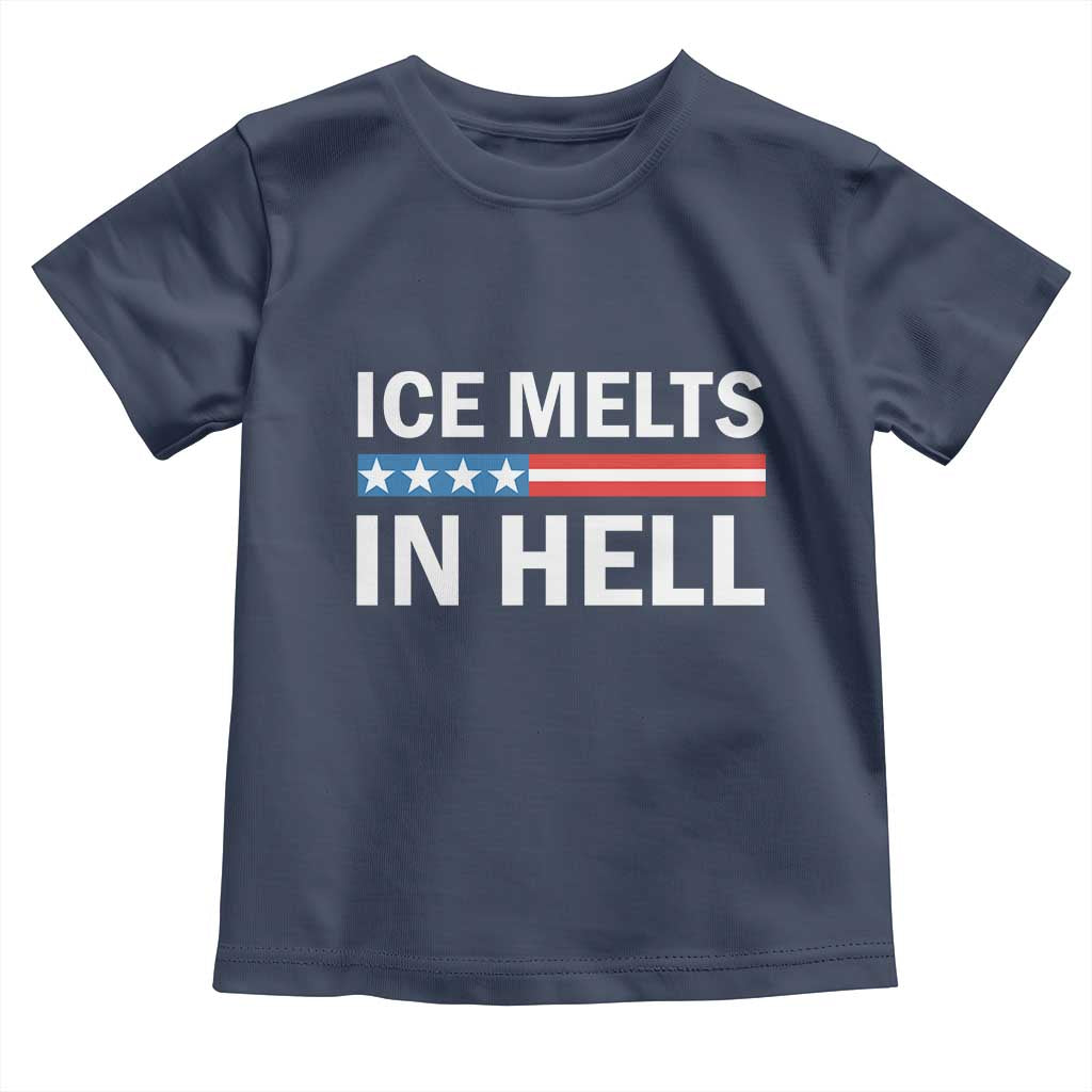 Ice Melts In Hell Toddler T Shirt Activist Statement Quote