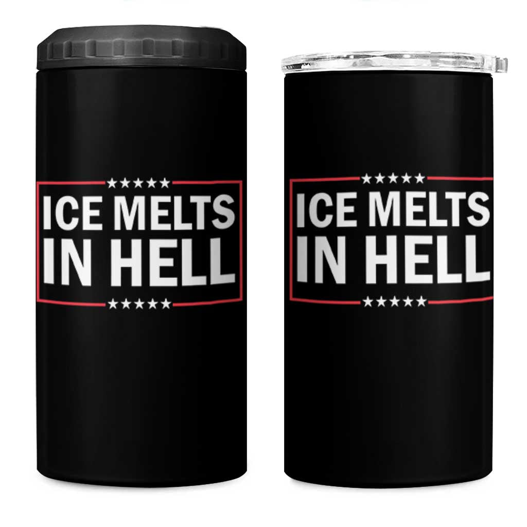 Ice Melts In Hell 4 in 1 Can Cooler Tumbler Immigrant Rights Activist Statement Protest Quote
