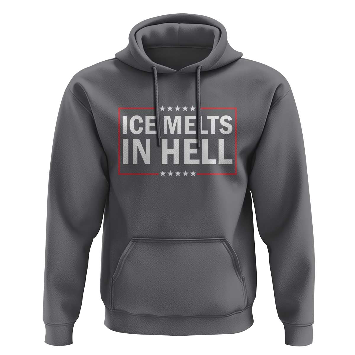 Ice Melts In Hell Hoodie Immigrant Rights Activist Statement Protest Quote