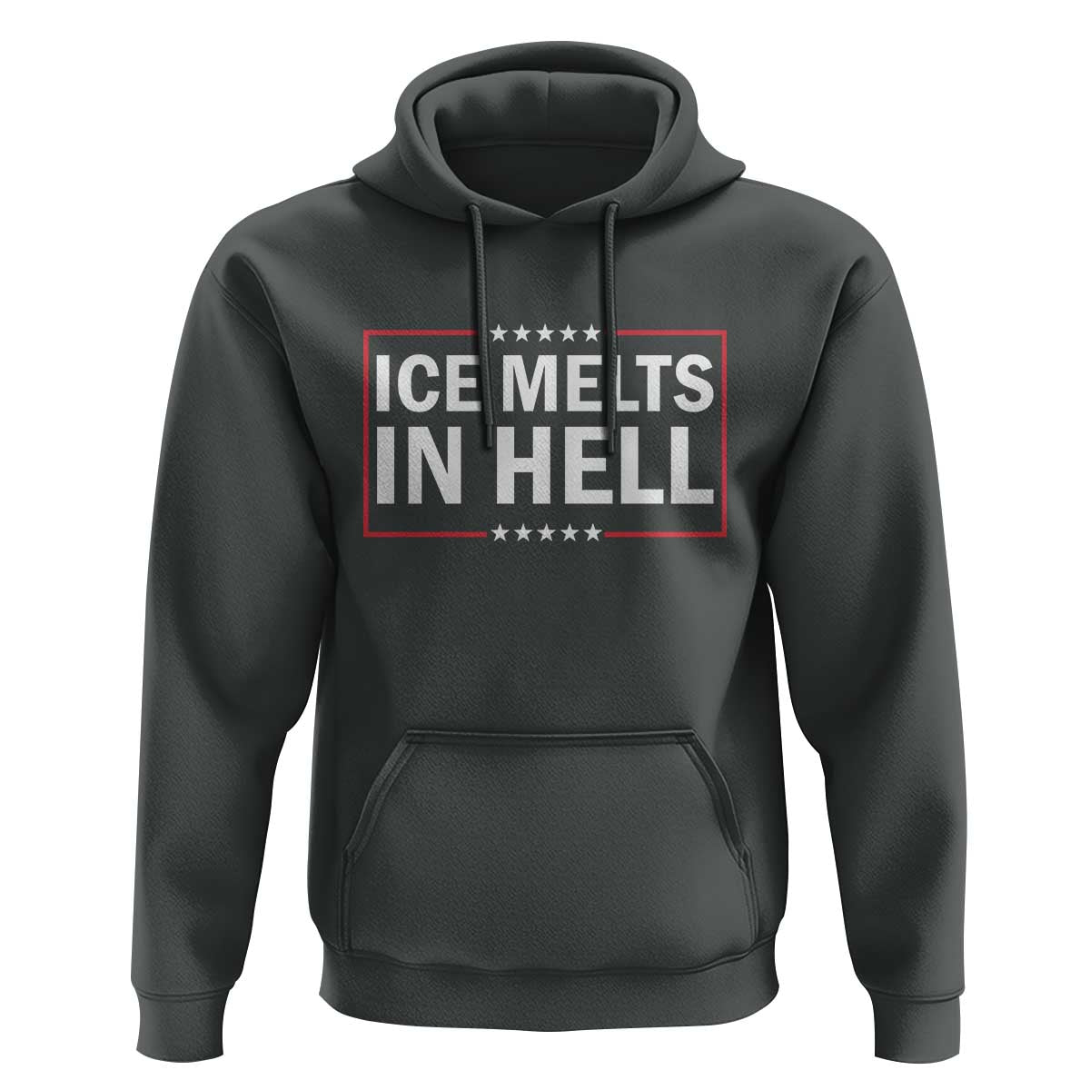 Ice Melts In Hell Hoodie Immigrant Rights Activist Statement Protest Quote