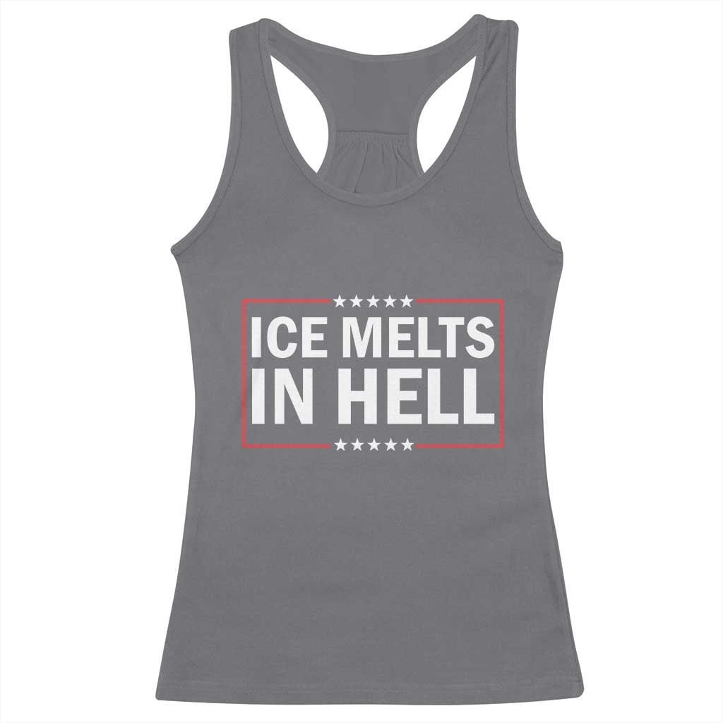 Ice Melts In Hell Racerback Tank Top Immigrant Rights Activist Statement Protest Quote