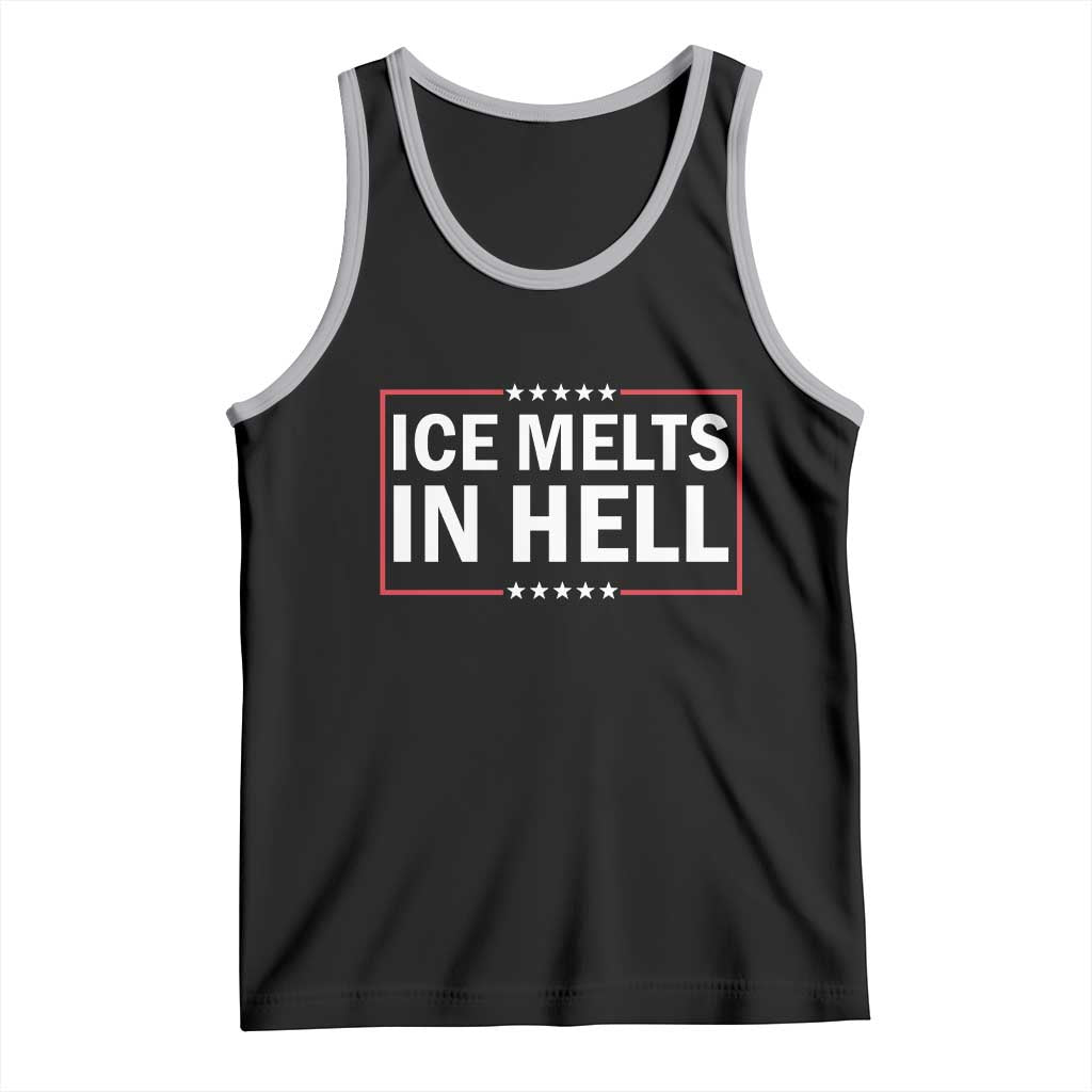 Ice Melts In Hell Tank Top Immigrant Rights Activist Statement Protest Quote