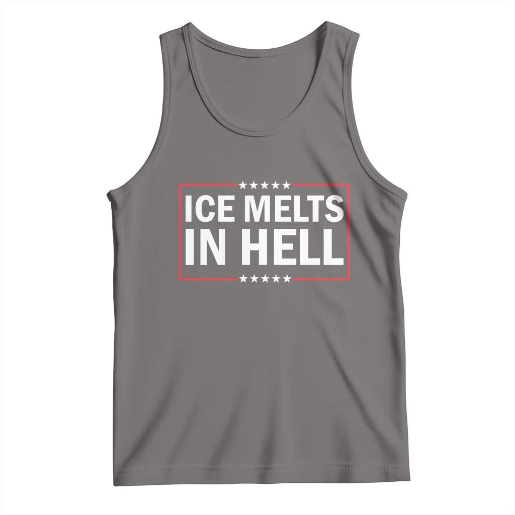 Ice Melts In Hell Tank Top Immigrant Rights Activist Statement Protest Quote