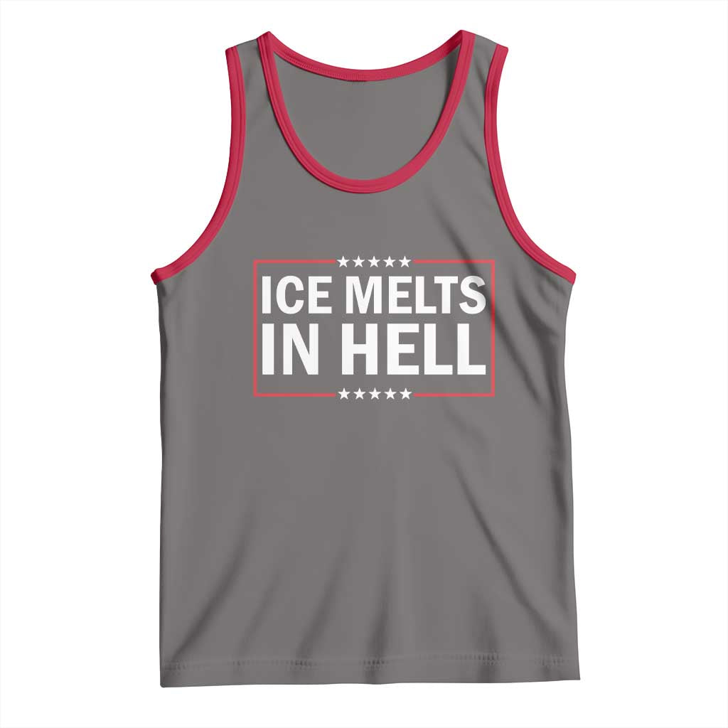 Ice Melts In Hell Tank Top Immigrant Rights Activist Statement Protest Quote