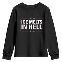 Ice Melts In Hell Youth Sweatshirt Immigrant Rights Activist Statement Protest Quote
