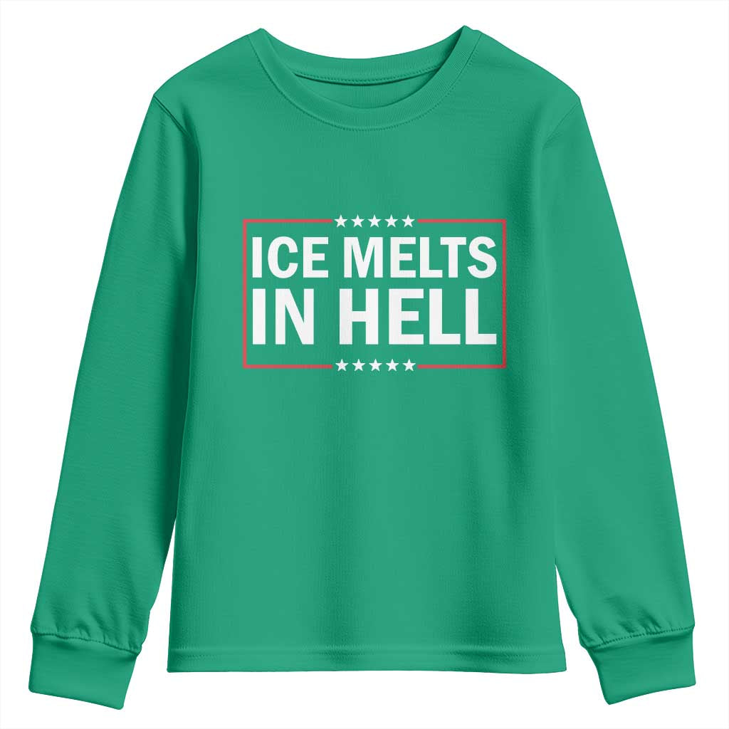 Ice Melts In Hell Youth Sweatshirt Immigrant Rights Activist Statement Protest Quote