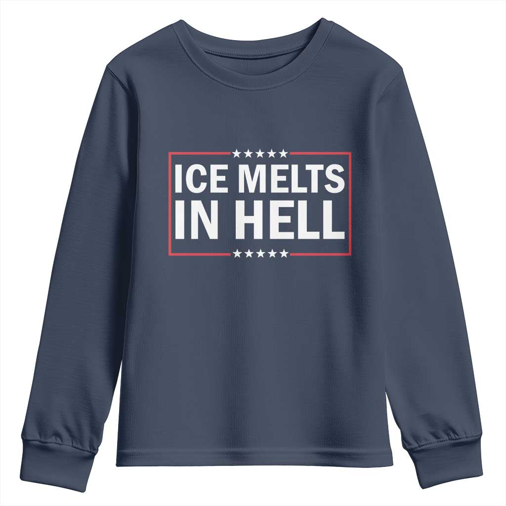 Ice Melts In Hell Youth Sweatshirt Immigrant Rights Activist Statement Protest Quote