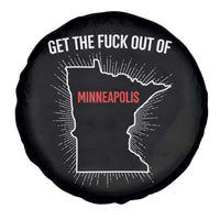Get The Fck Out Of Minneapolis Spare Tire Cover Minnesota Resist Anti ICE Immigration Protest Ladies